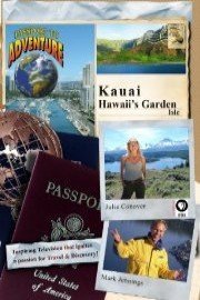 Passport to Adventure: Kauai - Hawaii's Garden Isle