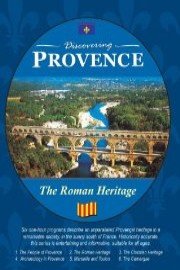 Discovering Provence The Roman Heritage
