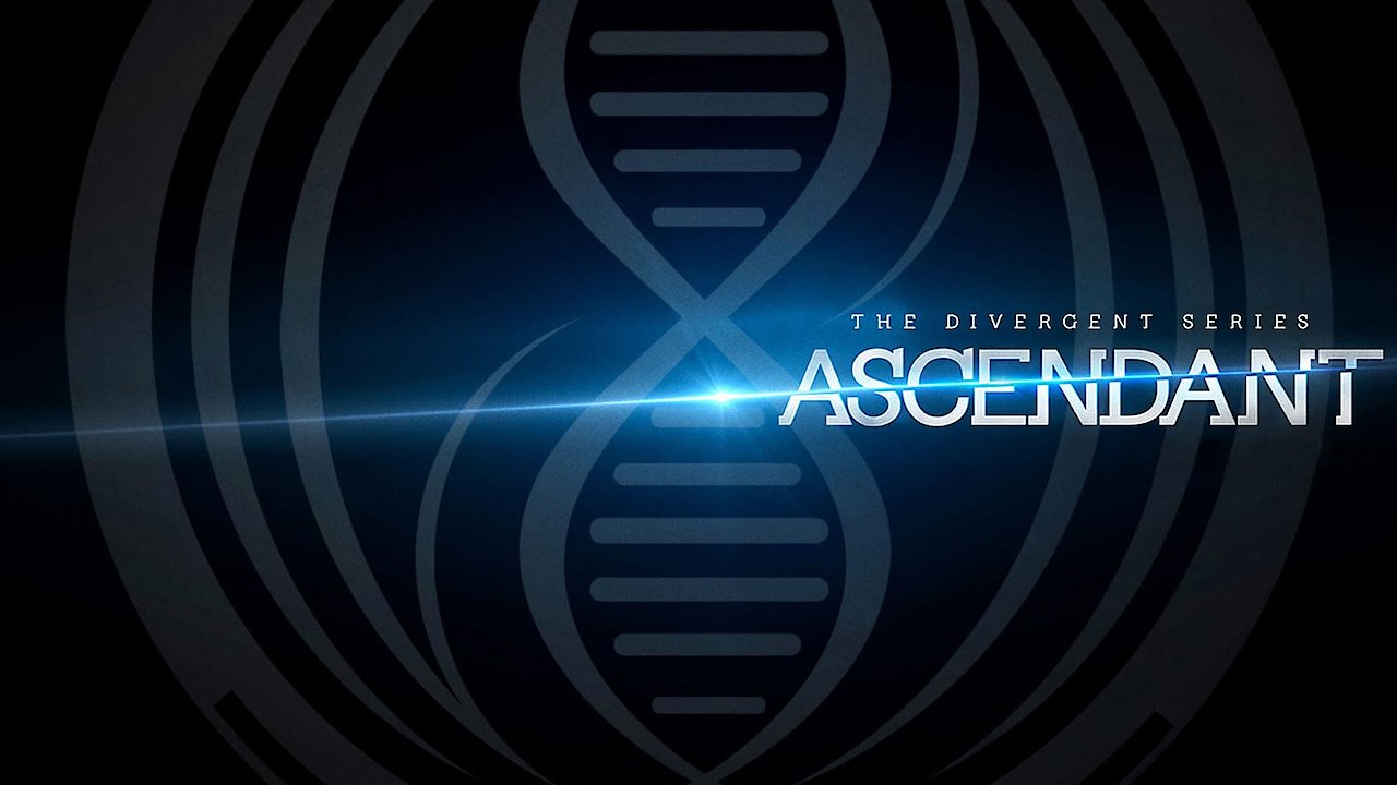 The Divergent Series: Ascendant