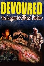 Devoured: The Legend of Alfred Packer