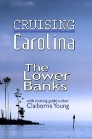 Cruising Carolina The Lower Banks