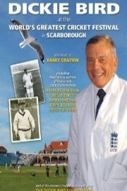 Dickie Bird: At the World's Greatest Cricket Festival in Scarborough