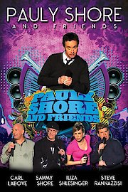Pauly Shore And Friends