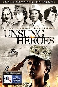 Unsung Heroes: The Story Of America's Female Patriots