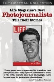 Life Magazine's Best Photojournalists Tell Their Stories