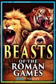 Beasts of the Roman Games
