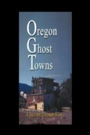 Oregon Ghost Towns