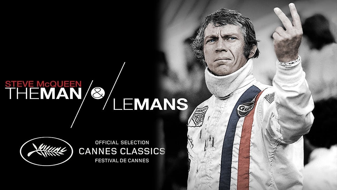 Steve McQueen: The Man & Le Mans