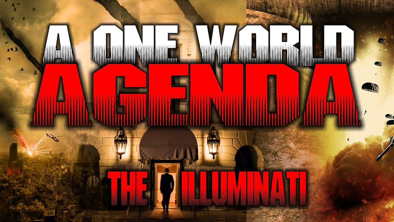A One World Agenda: The Illuminati