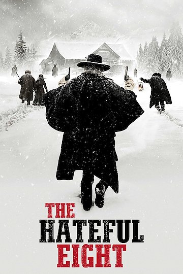 Watch The Hateful Eight Online - Full Movie from 2016 - Yidio