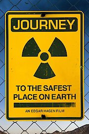 Journey to the Safest Place on Earth