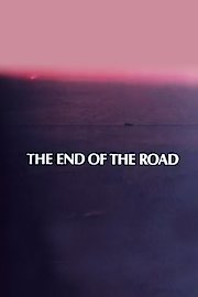 The End of the Road