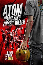 Atom The Amazing Zombie Killer