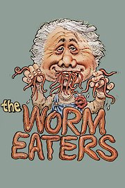 The Worm Eaters