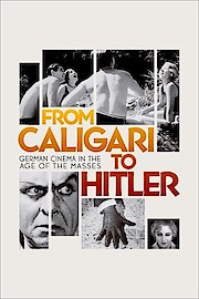 From Caligari to Hitler: German Cinema in the Age of the Masses