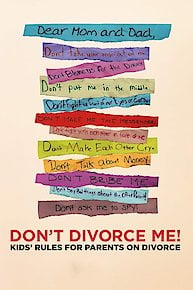 Don't Divorce Me! Kids' Rules/Divorce