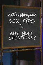 Katie Morgan's Sex Tips 2
