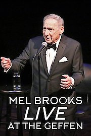 Mel Brooks Live at the Geffen