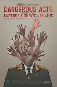 Dangerous Acts Starring the Unstable Elements of Belarus