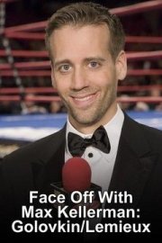 Face Off with Max Kellerman: Golovkin/Lemieux