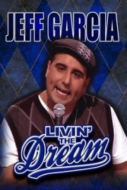 Jeff Garcia: Livin' The Dream: Jeff Garcia