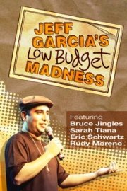 Jeff Garcia: Low Budget Madness