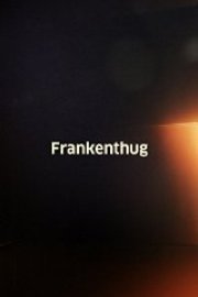 Frankenthug