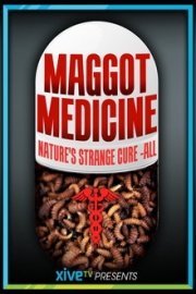 Maggot Medicine
