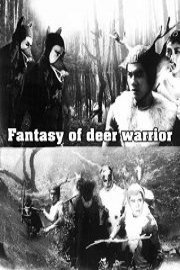 Fantasy of Deer Warrior