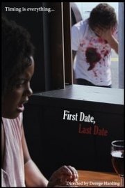 First Date, Last Date