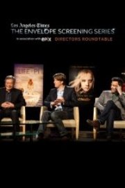 Director's Roundtable: The Envelope Screening Series by Los Angeles Times, in Association with EPIX