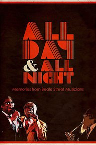 All Day and All Night: Memories from Beale Street Musicians