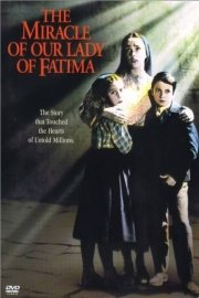 The Miracle of Our Lady Fatima