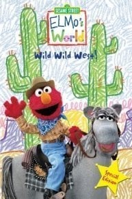 Sesame Street: Elmo's World - Wild Wild West