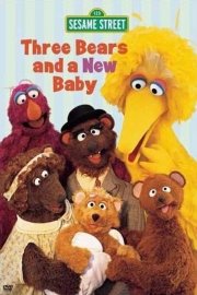 Sesame Street: Three Bears and a New Baby