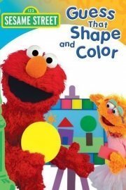 Sesame Street: Guess That Shape and Color