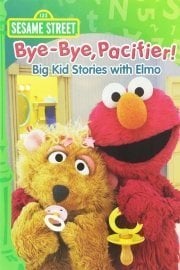 Seasame Street: Bye-Bye, Pacifier! Big Kid Stores with Elmo