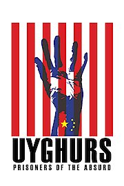 Uyghurs, Prisoners of the Absurd