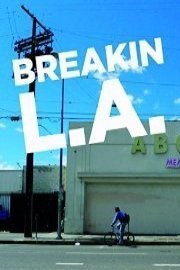 Breakin LA