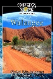 Cosmos Global Documentaries WALANGEE