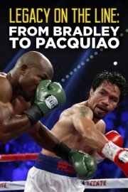 Legacy on the Line: From Bradley to Pacquiao