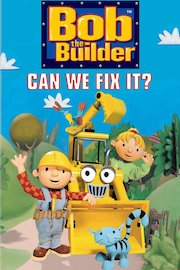 Bob The Builder: Can We Fix It