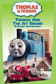 Thomas & Friends: Thomas and the Jet Engine & Other Adventures
