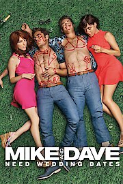 Mike and Dave Need Wedding Dates