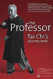 The Professor: Tai Chi's Journey West