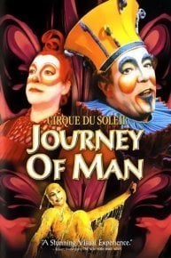 Cirque du Soleil: Journey of Man