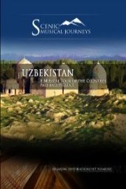 Naxos Scenic Musical Journeys Uzbekistan A Musical Tour of the Country's Past and Present