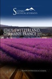 Naxos Scenic Musical Journeys Italy, Switzerland, Germany, France Night Music Vol. 1