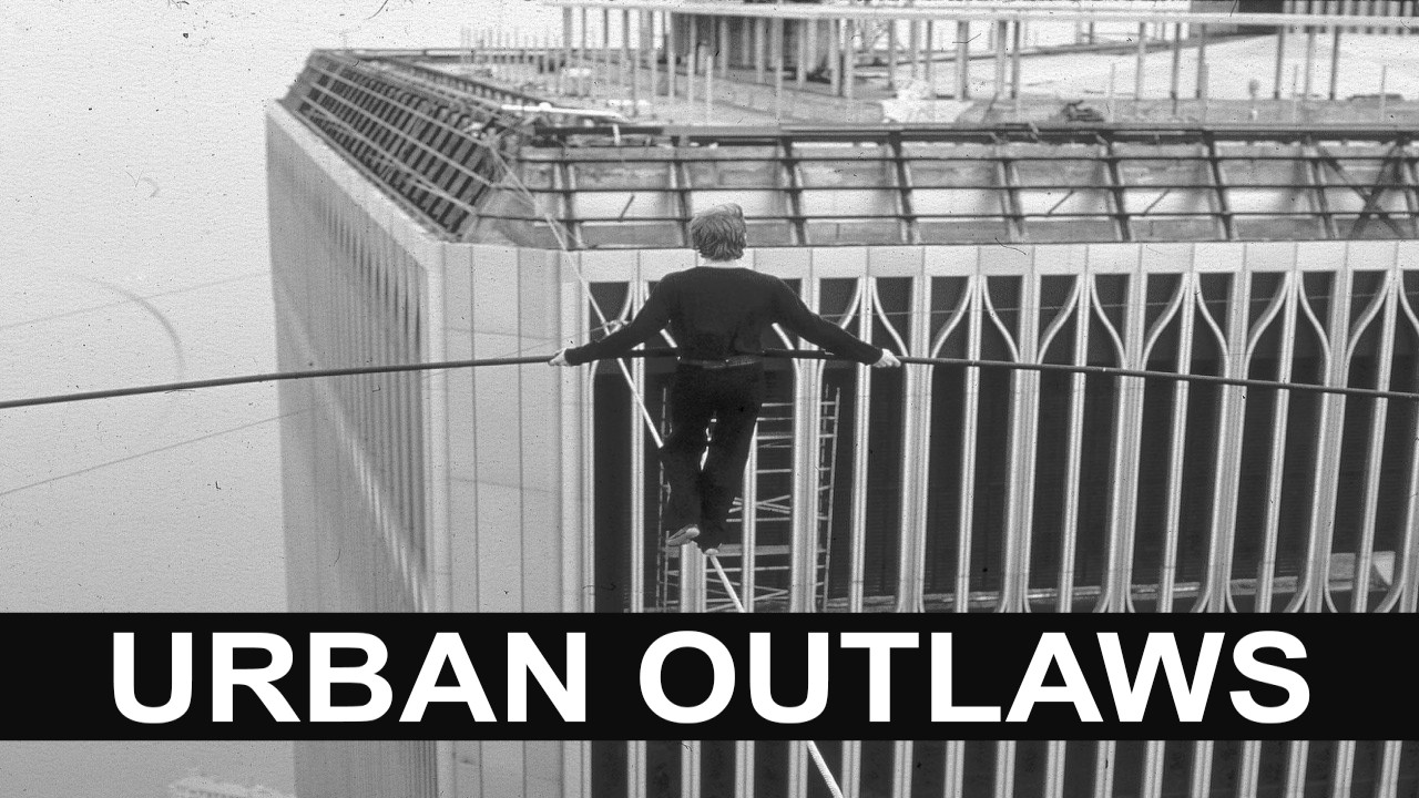 Urban Outlaws: Risking Their Lives for Art & Fame