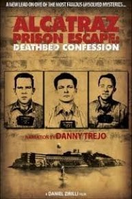 Alcatraz Prison Escape: Deathbed Confession